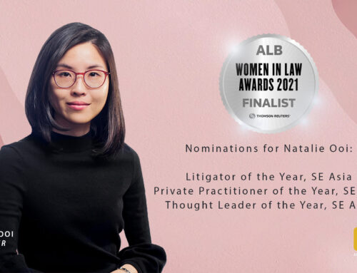 Natalie Ooi has received 3 nominations in the Asian Legal Business (ALB) Women in Law Awards 2021.